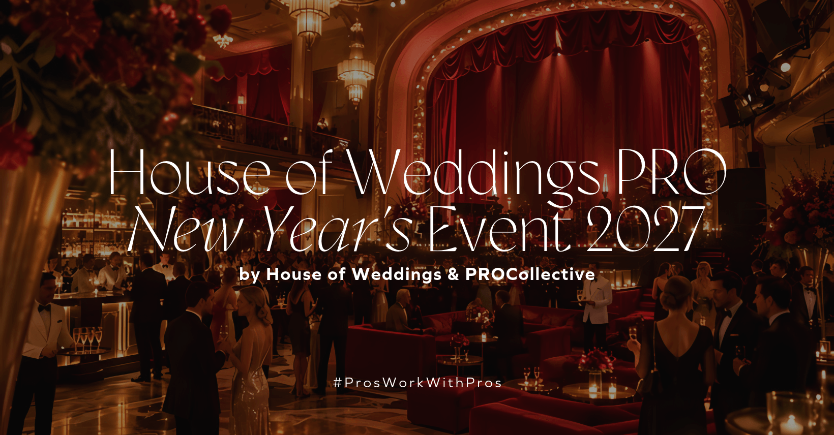 House of Weddings PRO New Year's Event 2027